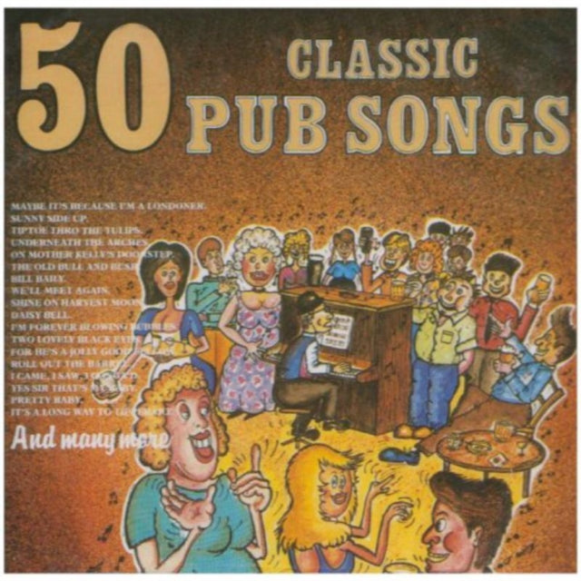 UNKNOWN | VARIOUS 50 CLASSIC PUB SONGS | CD