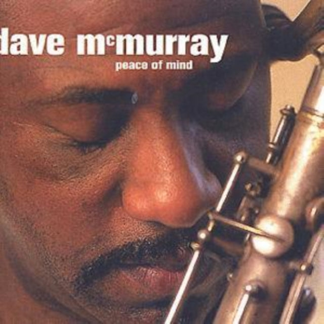 UNKNOWN | DAVE MCMURRAY PEACE OF MIND | CD