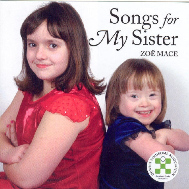 MACE, ZOE | SONGS FOR MY SISTER | CD