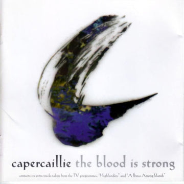 CAPERCAILLIE | BLOOD IS STRONG | CD