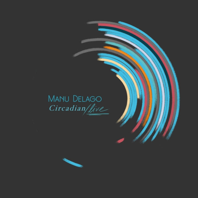 DELAGO, MANU | CIRCADIAN LIVE | VINYL RECORD (LP)