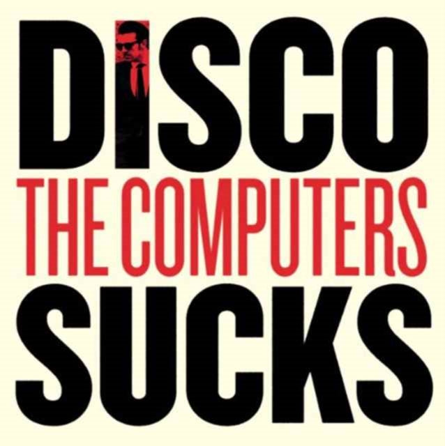 COMPUTERS | DISCO SUCKS / TELL ME SOMETHING I DON'T KNOW | 7IN VINYL