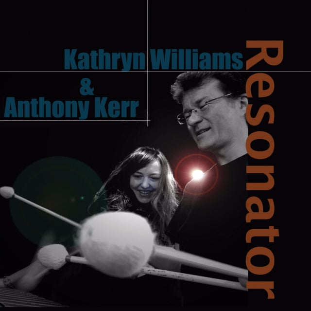 WILLIAMS, KATHRYN / KERR, ANTHONY | RESONATOR | VINYL RECORD (LP)