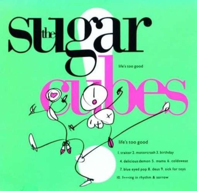 SUGARCUBES | LIFE'S TOO GOOD | VINYL RECORD (LP)