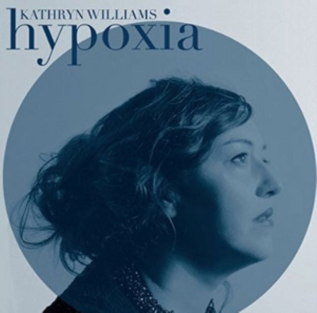 WILLIAMS, KATHRYN | HYPOXIA | VINYL RECORD (LP)