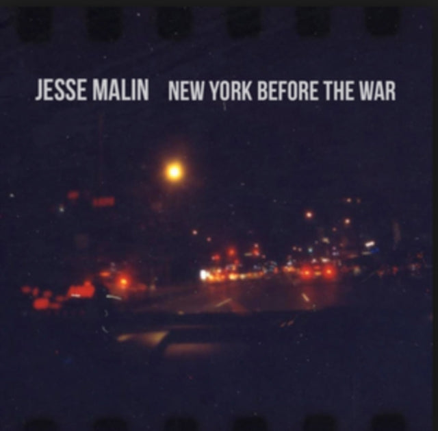 MALIN, JESSE | NEW YORK BEFORE THE WAR | CD