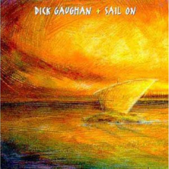 GAUGHAN, DICK | SAIL ON | CD