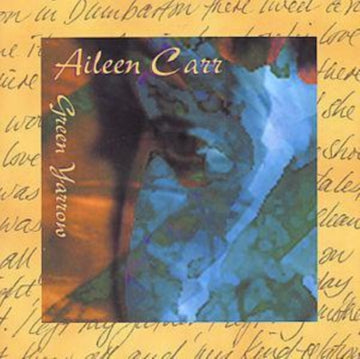 CARR, AILEEN | GREEN YARROW | CD