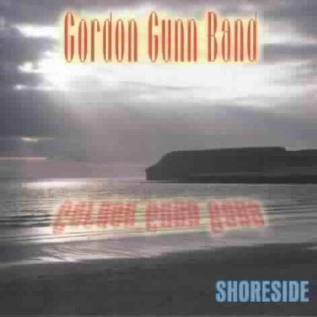 GUNN, GORDON | SHORESIDE | CD