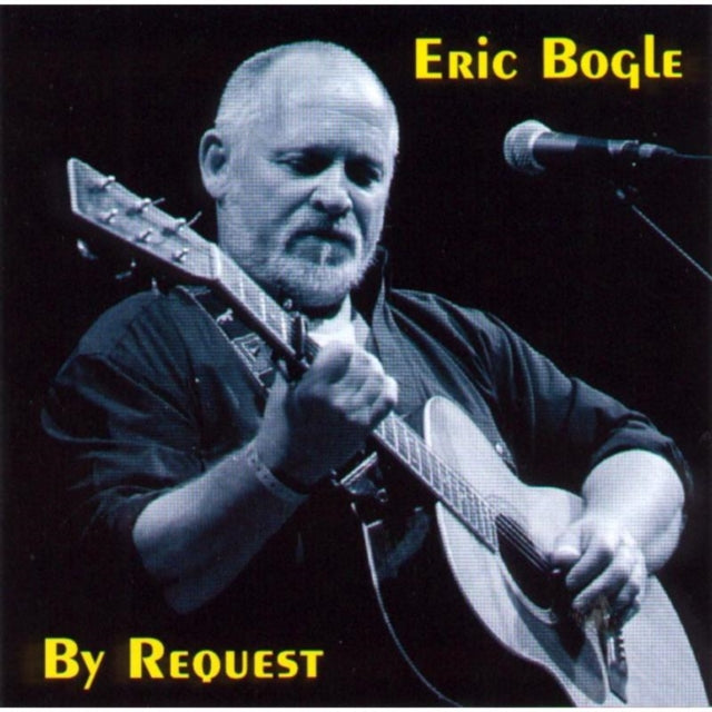 BOGLE, ERIC | BY REQUEST | CD