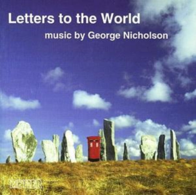 NICHOLSON, GEORGE | LETTERS TO THE WORLD | CD