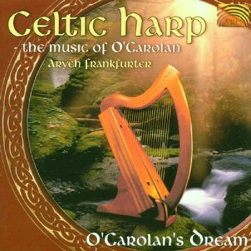 ARYEH FRANKFURTER | CELTIC HARP - THE MUSIC OF O'C | CD