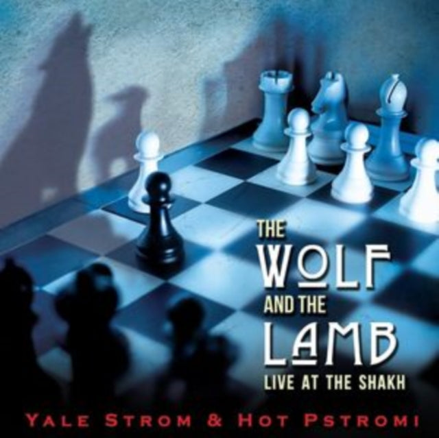 YALE STROM; HOT PSTROMI | MEISEL & STROM: THE WOLF & THE LAMB - LIVE AT THE SHAKH | CD