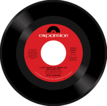 WARNER, PETE | I JUST WANT TO SPEND MY LIFE WITH YOU | 7IN VINYL