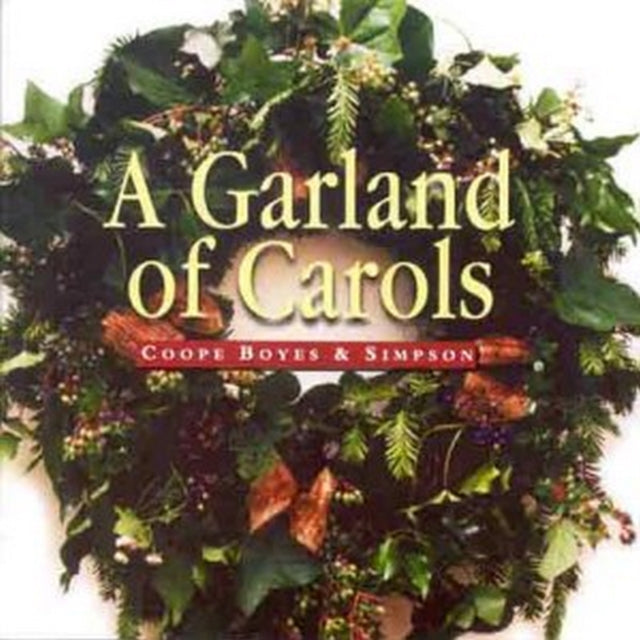 COOPE BOYES & SIMPSON | A GARLAND OF CAROLS | CD