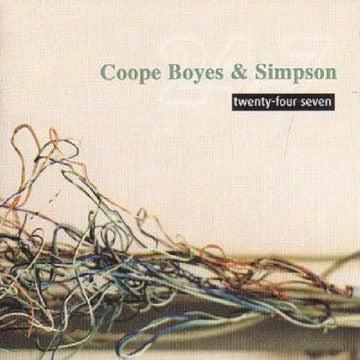 COOPE BOYES & SIMPSON | TWENTY-FOUR SEVEN | CD