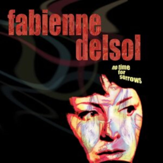 DELSOL, FABIENNE | NO TIME FOR SORROWS | VINYL RECORD (LP)