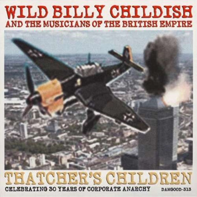 CHILDISH, BILLY & MUSICIANS OFTHE BRITISH EMPIRE | THATCHER'S CHILDREN | 7IN VINYL