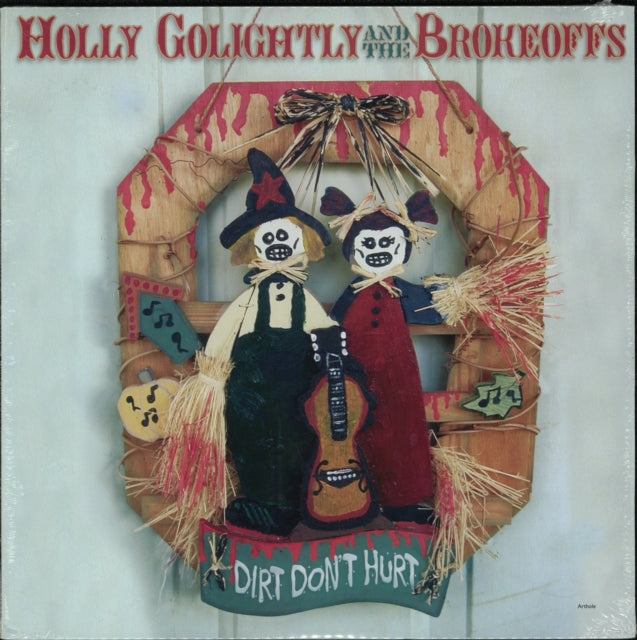 GOLIGHTLY, HOLLY | DIRT DON'T HURT | VINYL RECORD (LP)