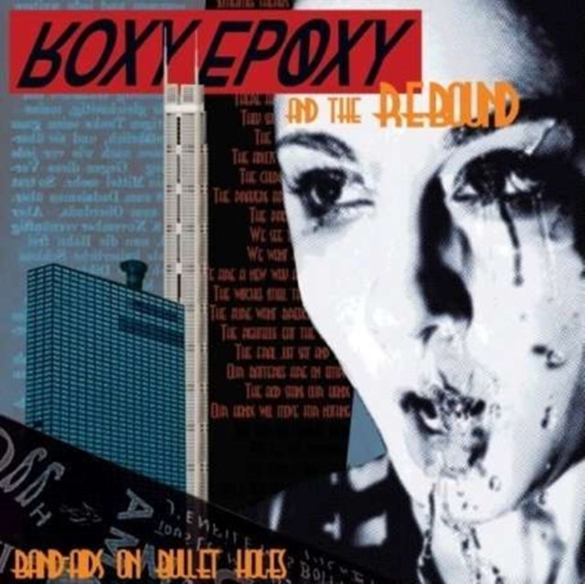 EPOXY, ROXY & THE REBOUND | BAND-AIDS ON BULLET HOLES | VINYL RECORD (LP)