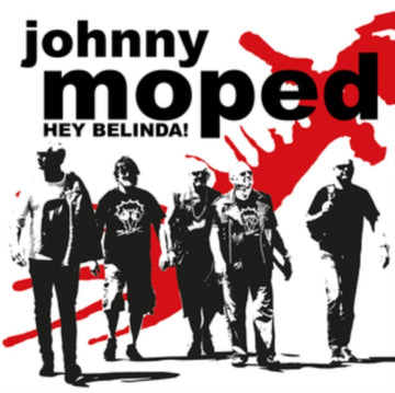 MOPED, JOHNNY | HEY BELINDA! | 7IN VINYL