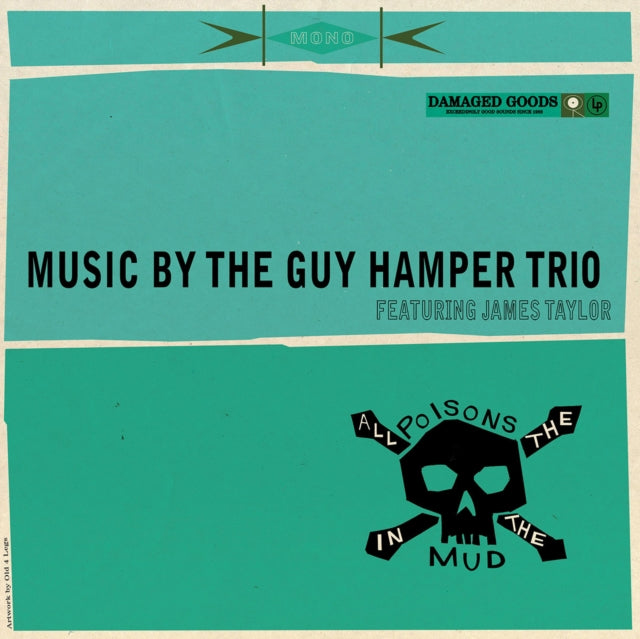 GUY HAMPER TRIO & JAMES TAYLOR | ALL THE POISONS IN THE MUD | VINYL RECORD (LP)