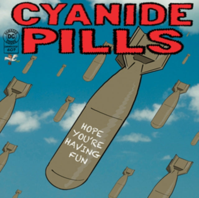 CYANIDE PILLS | HOPE YOU'RE HAVING FUN/DON'T TELL ME EVERYTHING'S ALRIGHT (COLOR 7INCH) | 7IN VINYL