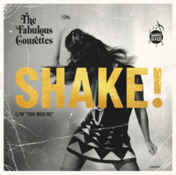 COURETTES | SHAKE! | 7IN VINYL