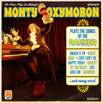 PIANO PLAYS 'TIL MIDNIGHT: MONTY OXYMORON PLAYS THE SONGS OF THE DAMNED | VINYL RECORD (LP)