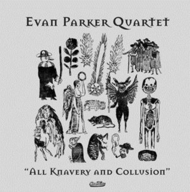PARKER, EVAN QUARTET | ALL KNAVERY & COLLUSION | VINYL RECORD (LP)
