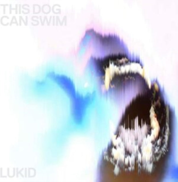 LUKID | THIS DOG CAN SWIM | 12IN VINYL