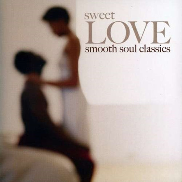 VARIOUS ARTISTS | SWEET LOVE SMOOTH SOUL CLASSICS | CD