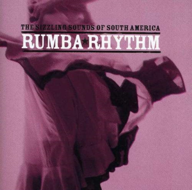 VARIOUS ARTISTS | RUMBA RHYTHM: SIZZLING SOUNDS OF SOUTH AMERICA | CD