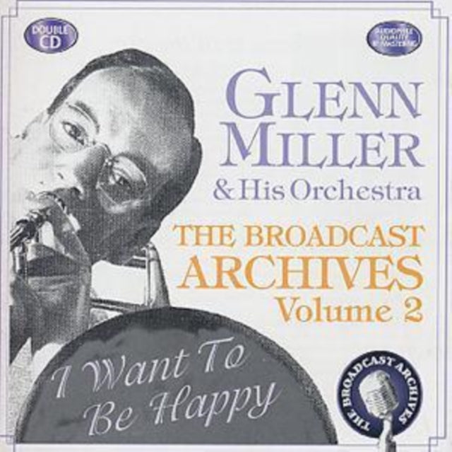 MILLER, GLENN & HIS ORCHESTRA | BROADCAST ARCHIVE VOL.2 | CD