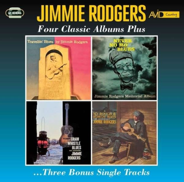 RODGERS, JIMMIE | TRAVELLIN BLUES / NEVER NO MO BLUES / TRAIN WHISTLE BLUES / MY ROUGH & ROWDY WAYS | CD