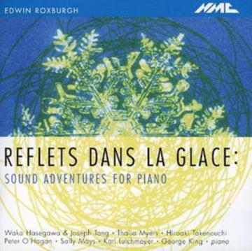 UNKNOWN | EDWIN ROXBURGH REFLETS DANS LA GLACE | CD