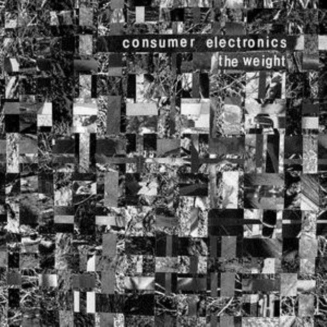 CONSUMER ELECTRONICS | WEIGHT/HOSTILITY BLUES | 7IN VINYL
