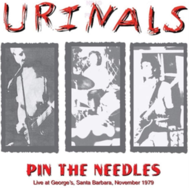 URINALS | PIN THE NEEDLES: LIVE AT GEORGE'S, SANTA BARBARA, NOVEMBER 1979 | VINYL RECORD (LP)