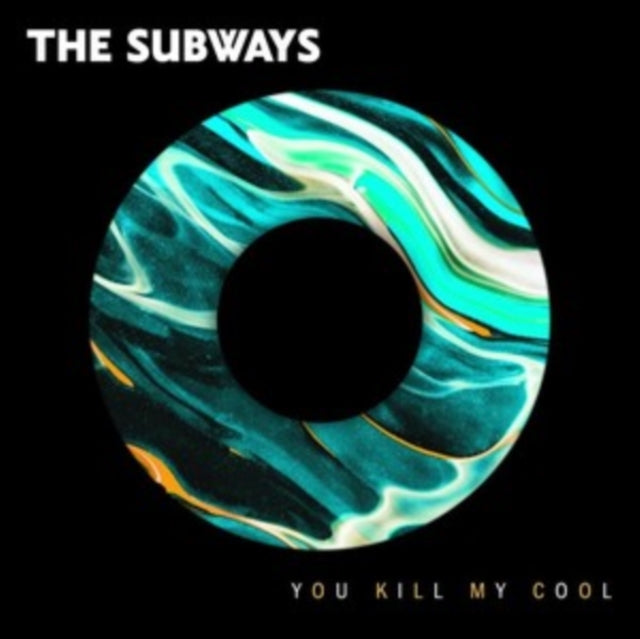 SUBWAYS | YOU KILL MY COOL | 7IN VINYL