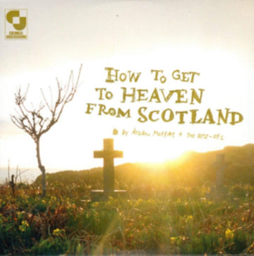 MOFFAT, AIDAN | HOW TO GET TO HEAVEN FROM SCOTLAND | VINYL RECORD (LP)