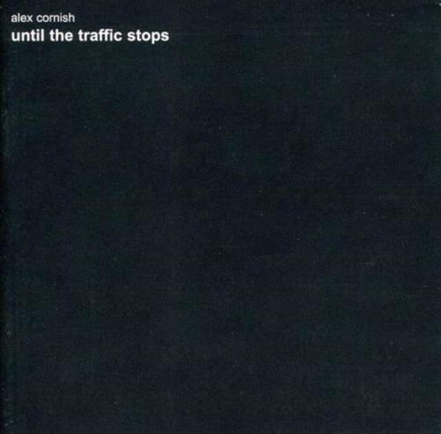 UNKNOWN | UNTIL THE TRAFFIC STOPS | CD