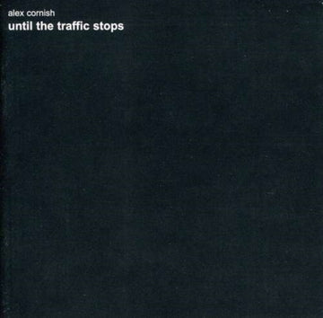 UNKNOWN | UNTIL THE TRAFFIC STOPS | CD