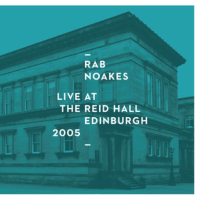 NOAKES RAB | LIVE AT REID HALL | CD