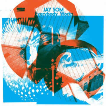 SOM JAY | EVERYBODY WORKS | VINYL RECORD (LP)