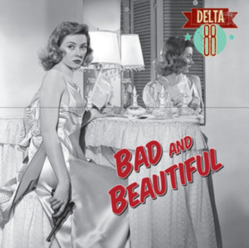DELTA 88 | BAD & BEAUTIFUL | 10IN VINYL
