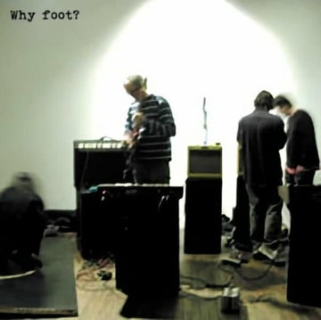 FOOT | WHY FOOT? | VINYL RECORD (LP)