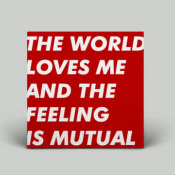 UNKNOWN | WORLD LOVES ME & THE FEELING IS MUTUAL | VINYL RECORD (LP)