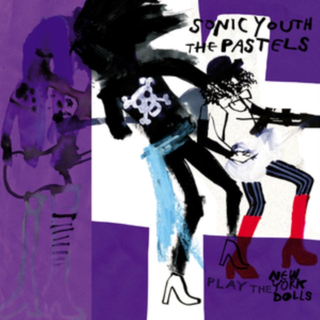 SONIC YOUTH; THE PASTELS | PLAY THE NEW YORK DOLLS | 7IN VINYL