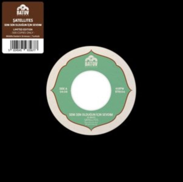 SATELLITES | SENI SEN OLDUGUN IÌ‡CIN SEVDIM | 7IN VINYL