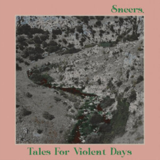 SNEERS. | TALES FOR VIOLENT DAYS | VINYL RECORD (LP)